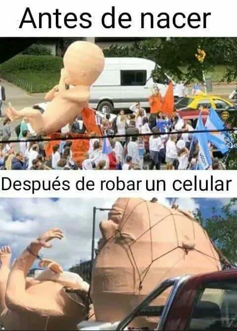 antes de nacer y cuando roba un celular