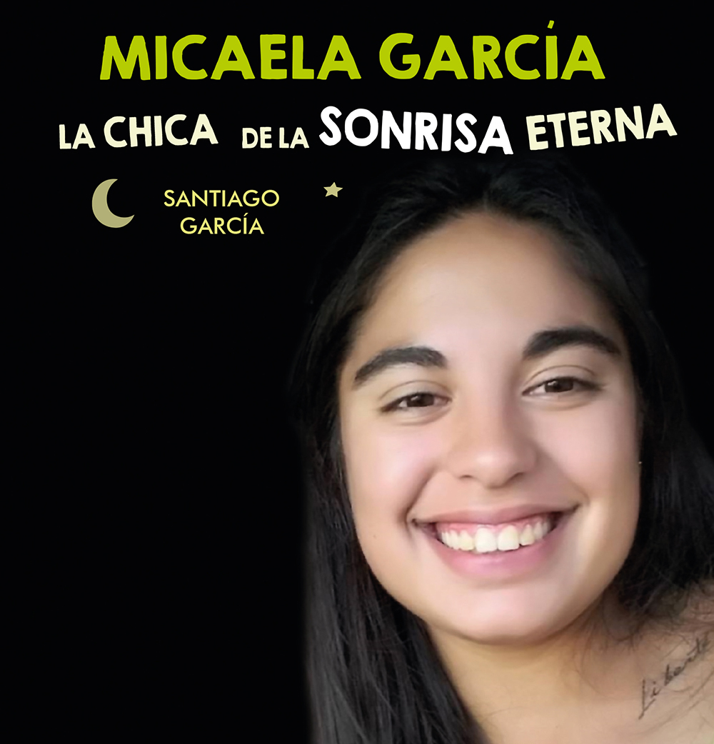 Micaela García, la piba de la sonrisa eterna